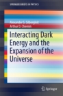 Interacting Dark Energy and the Expansion of the Universe - eBook