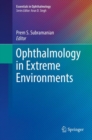 Ophthalmology in Extreme Environments - eBook