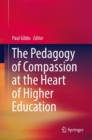 The Pedagogy of Compassion at the Heart of Higher Education - eBook