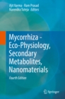Mycorrhiza - Eco-Physiology, Secondary Metabolites, Nanomaterials - eBook