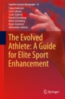 The Evolved Athlete: A Guide for Elite Sport Enhancement - eBook