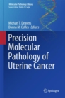 Precision Molecular Pathology of Uterine Cancer - eBook