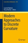 Modern Approaches to Discrete Curvature - eBook