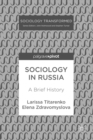 Sociology in Russia : A Brief History - eBook