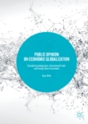 Public Opinion on Economic Globalization : Considering Immigration, International Trade, and Foreign Direct Investment - eBook