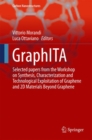 GraphITA : Selected papers from the Workshop on Synthesis, Characterization and Technological Exploitation of Graphene and 2D Materials Beyond Graphene - eBook