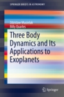 Three Body Dynamics and Its Applications to Exoplanets - eBook