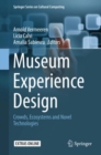 Museum Experience Design : Crowds, Ecosystems and Novel Technologies - eBook