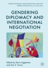 Gendering Diplomacy and International Negotiation - eBook