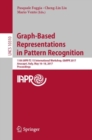 Graph-Based Representations in Pattern Recognition : 11th IAPR-TC-15 International Workshop, GbRPR 2017, Anacapri, Italy, May 16-18, 2017, Proceedings - eBook