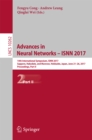 Advances in Neural Networks - ISNN 2017 : 14th International Symposium, ISNN 2017, Sapporo, Hakodate, and Muroran, Hokkaido, Japan, June 21-26, 2017, Proceedings, Part II - eBook