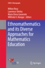 Ethnomathematics and its Diverse Approaches for Mathematics Education - eBook