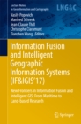 Information Fusion and Intelligent Geographic Information Systems (IF&IGIS'17) : New Frontiers in Information Fusion and Intelligent GIS: From Maritime to Land-based Research - eBook