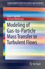 Modeling of Gas-to-Particle Mass Transfer in Turbulent Flows - eBook