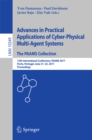 Advances in Practical Applications of Cyber-Physical Multi-Agent Systems: The PAAMS Collection : 15th International Conference, PAAMS 2017, Porto, Portugal, June 21-23, 2017, Proceedings - eBook