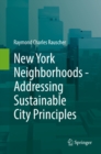 New York Neighborhoods - Addressing Sustainable City Principles - eBook