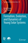 Formation, Evolution, and Dynamics of Young Solar Systems - eBook