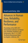 Advances in Human Error, Reliability, Resilience, and Performance : Proceedings of the AHFE 2017 International Conference on Human Error, Reliability, Resilience, and Performance, July 17-21,2017, The - eBook
