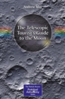 The Telescopic Tourist's Guide to the Moon - eBook