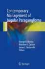 Contemporary Management of Jugular Paraganglioma - eBook