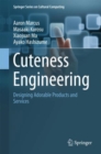 Cuteness Engineering : Designing Adorable Products and Services - eBook