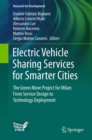 Electric Vehicle Sharing Services for Smarter Cities : The Green Move project for Milan: from service design to technology deployment - eBook