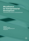 Microfinance for Entrepreneurial Development : Sustainability and Inclusion in Emerging Markets - eBook