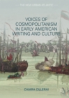 Voices of Cosmopolitanism in Early American Writing and Culture - eBook