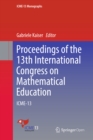 Proceedings of the 13th International Congress on Mathematical Education : ICME-13 - eBook