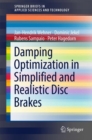 Damping Optimization in Simplified and Realistic Disc Brakes - eBook