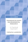 Transdisciplinary Environmental Research : A Practical Approach - eBook