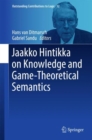 Jaakko Hintikka on Knowledge and Game-Theoretical Semantics - eBook