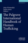 Palgrave International Handbook of Human Trafficking - eBook