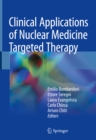 Clinical Applications of Nuclear Medicine Targeted Therapy - eBook