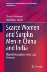 Scarce Women and Surplus Men in China and India : Macro Demographics versus Local Dynamics - eBook
