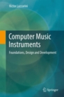Computer Music Instruments : Foundations, Design and Development - eBook