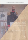 The 'Sailor Prince' in the Age of Empire : Creating a Monarchical Brand in Nineteenth-Century Europe - eBook
