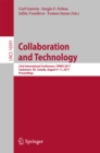 Collaboration and Technology : 23rd International Conference, CRIWG 2017, Saskatoon, SK, Canada, August 9-11, 2017, Proceedings - eBook