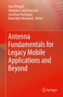 Antenna Fundamentals for Legacy Mobile Applications and Beyond - eBook