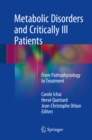 Metabolic Disorders and Critically Ill Patients : From Pathophysiology to Treatment - eBook