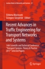Recent Advances in Traffic Engineering for Transport Networks and Systems : 14th Scientific and Technical Conference "Transport Systems. Theory & Practice 2017" Selected Papers - eBook