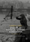 Memoirs of Victorian Working-Class Women : The Hard Way Up - eBook