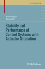 Stability and Performance of Control Systems with Actuator Saturation - eBook