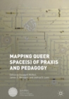 Mapping Queer Space(s) of Praxis and Pedagogy - eBook