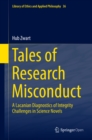 Tales of Research Misconduct : A Lacanian Diagnostics of Integrity Challenges in Science Novels - eBook