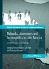 Networks, Movements and Technopolitics in Latin America : Critical Analysis and Current Challenges - eBook