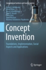 Concept Invention : Foundations, Implementation, Social Aspects and Applications - eBook