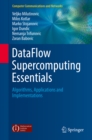 DataFlow Supercomputing Essentials : Algorithms, Applications and Implementations - eBook
