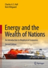 Energy and the Wealth of Nations : An Introduction to Biophysical Economics - eBook