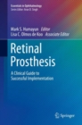 Retinal Prosthesis : A Clinical Guide to Successful Implementation - eBook